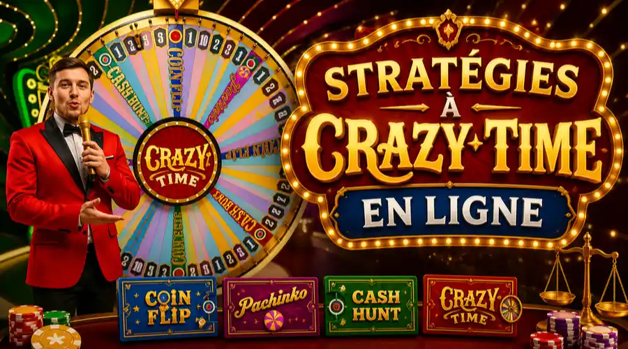 Stratégies à Crazy Time en ligne